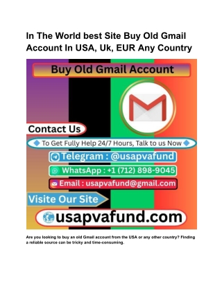 In The World best Site Buy Old Gmail Account In USA, Uk, EUR Any Country