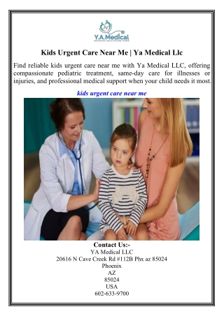 Kids Urgent Care Near Me  Ya Medical Llc
