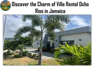 Discover the Charm of Villa Rental Ocho Rios