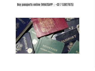 Buy passports online (WHATSAPP： 33 7 53827675),
