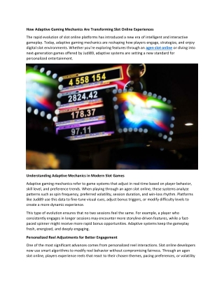 How Adaptive Gaming Mechanics Are Transforming Slot Online Experiences