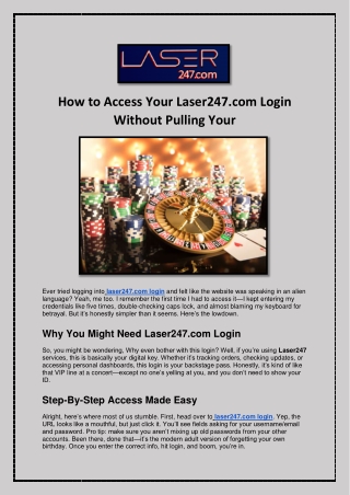 How to Access Your Laser247.com Login Without Pulling Your