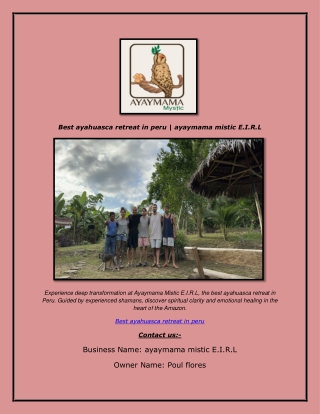 Best ayahuasca retreat in peru  ayaymama mistic E.I.R.L