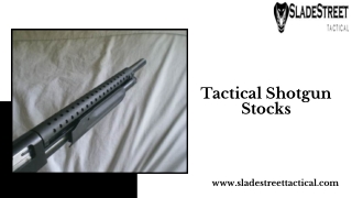 Tactical Shotgun Stocks