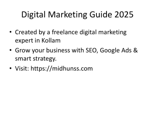 Digital Marketing Guide 2025 – By a Freelance Digital Marketing Expert in Kollam