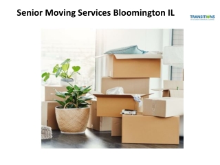 Senior Moving Services Bloomington IL
