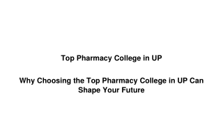 Why Choosing the Top Pharmacy College in UP Can Shape Your Future