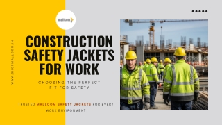 How to Choose the Right Construction Safety Jacket for Work