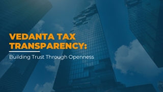 Vedanta Tax Transparency Building Trust Through Openness