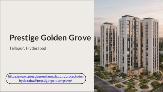 Prestige Golden Grove | Modern Living Homes in Hyderabad
