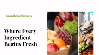 Best Grocery Store in Crouch End London | Crouch End Greens