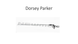 Dorsey Parker: Precision in Surgical Excellence