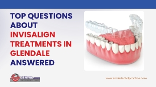 Top Questions About Invisalign Treatments in Glendale Answered