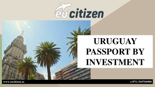 URUGUAY PASSPORT BY INVESTMENT