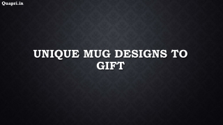 Unique mug designs to gift