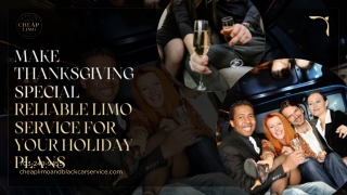Make Thanksgiving Special Reliable Limo Service for Your Holiday Plans