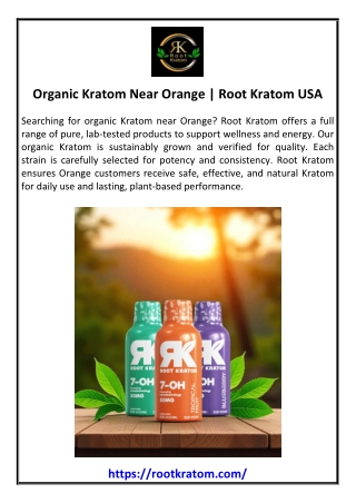 Organic Kratom Near Orange Root Kratom USA