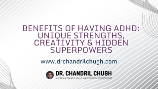 Benefits of Having ADHD Unique Strengths, Creativity & Hidden Superpowers