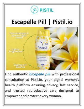 Escapelle Pill  Pistil.io