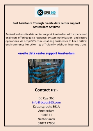 Fast Assistance Through on-site data center support Amsterdam Anytime