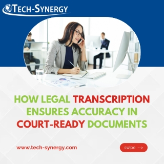 How Legal Transcription Ensures Accuracy in Court-Ready Documents