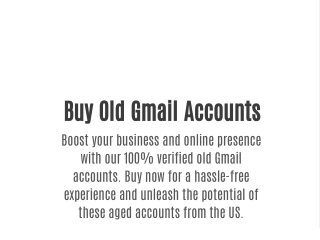 The Pros and Cons of Buying Old Gmail Accounts: What You Need to Know