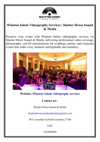 Winston Salem Videography Services  Shutter Down Sound & Media