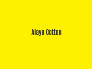Alaya Cotton
