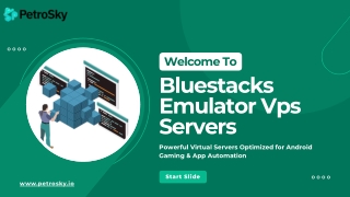 High-Performance BlueStacks Emulator VPS Servers for Smooth Android Virtualizati