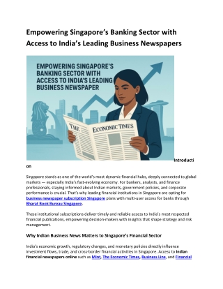 Empowering Singapore Banking Sector with Access to Indias Leading Business Newspapers