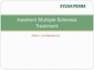 Inpatient Multiple Sclerosis Treatment - Ayushprana