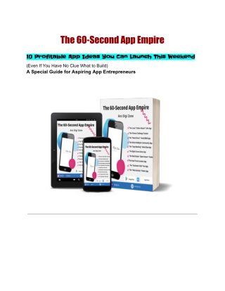 The 60-Second App Empire; 10 Profitable App Ideas You Can Launch This Weekend
