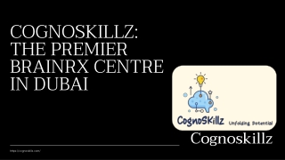 BRAINRX CENTRE IN DUBAI Cognoskillz Dubai