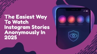 The Easiest Way To Watch Instagram Stories Anonymously In 2025_compressed (1)