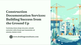 Construction Documentation Services Building Success from the Ground Up