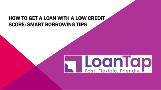 How to Get a Loan with a Low Credit Score: Smart Borrowing Tips.