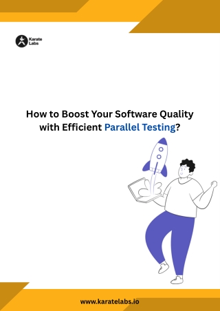 How to Boost Your Software Quality with Efficient Parallel Testing?