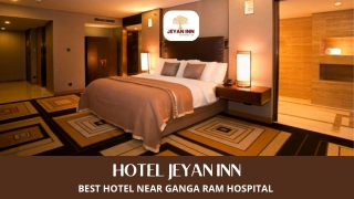 Is There a Best Hotel Near Ganga Ram Hospital for Business Travelers