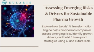 Assessing Emerging Risks & Drivers for Sustainable Pharma Growth – Eularis AI Transformation Engine