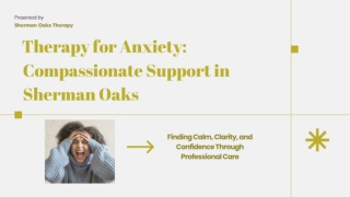 Therapy for Anxiety: Compassionate Support in Sherman Oaks