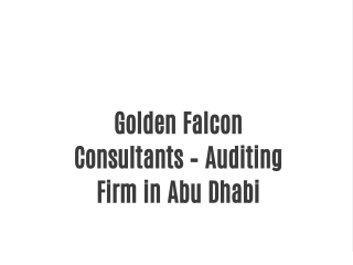 Golden Falcon Consultants – Auditing Firm in Abu Dhabi