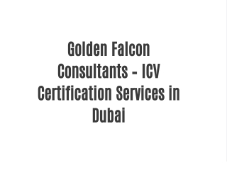 Golden Falcon Consultants – ICV Certification Services in Dubai