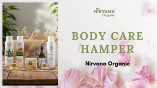 How to Choose the Best Body Care Hamper for Gifting