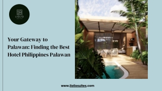 Your Gateway to Palawan Finding the Best Hotel Philippines Palawan