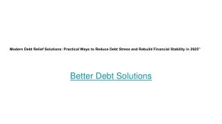 Modern Debt Relief Solutions: Practical Ways to Reduce Debt Stress and Rebuild F