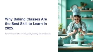 Why-Baking-Classes-Are-the-Best-Skill-to-Learn-in-2025 (1)
