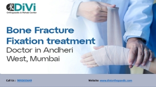 Bone Fracture Treatment in Andheri West | Divi Orthopaedic