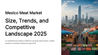 Mexico Meat Market 2026: Size, Trends, Key Players, Growth and Forecast to 2034