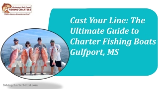 Cast Your Line The Ultimate Guide to Charter Fishing Boats Gulfport MS