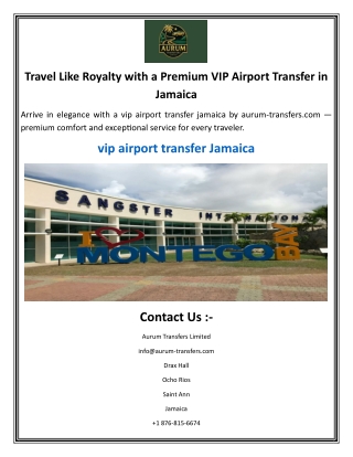 Travel Like Royalty with a Premium VIP Airport Transfer in Jamaica
